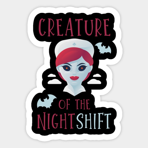 Creature of the night shift funny Nursing Halloween vampire nurse and bats design Sticker by BlueLightDesign